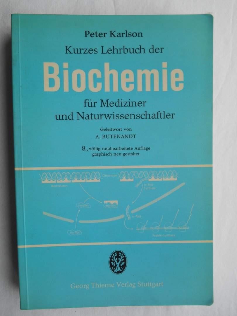 Karlson, Peter - Kurzes Lehrbuch der Biochemie