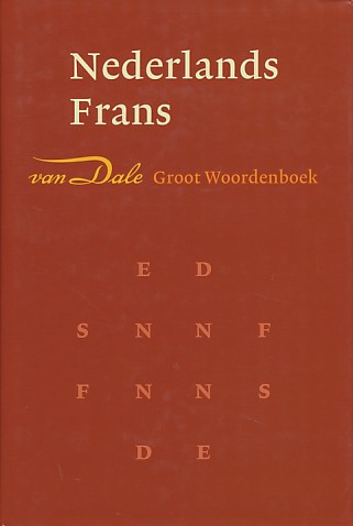 Bogaards, dr. P. - Van Dale groot woordenboek Nederlands - Frans