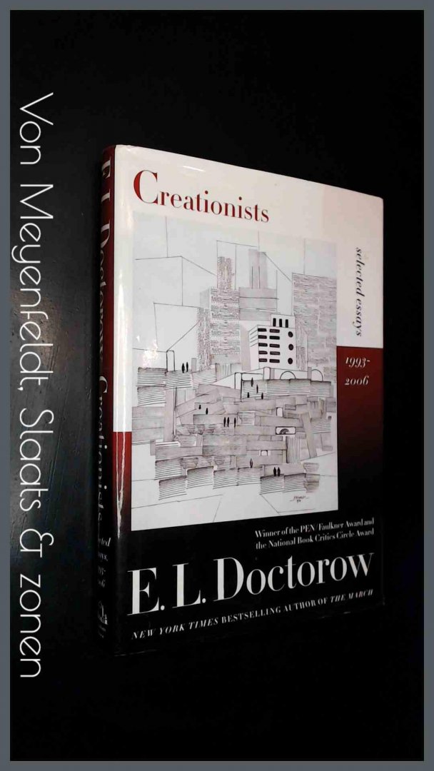 Doctorow, E. L. - Creationists - Selected essays, 1993 - 2006