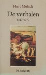 Harry Mulisch - De  Verhalen 1947-1977