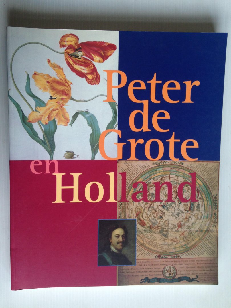  - Peter de Grote en Holland, Culturele en wetenschappelijke betrekkingen tussen Rusland en Nederland