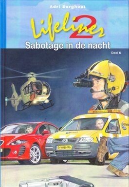 Burghout, Adri - 6) Lifeliner 2 sabotage in de nacht