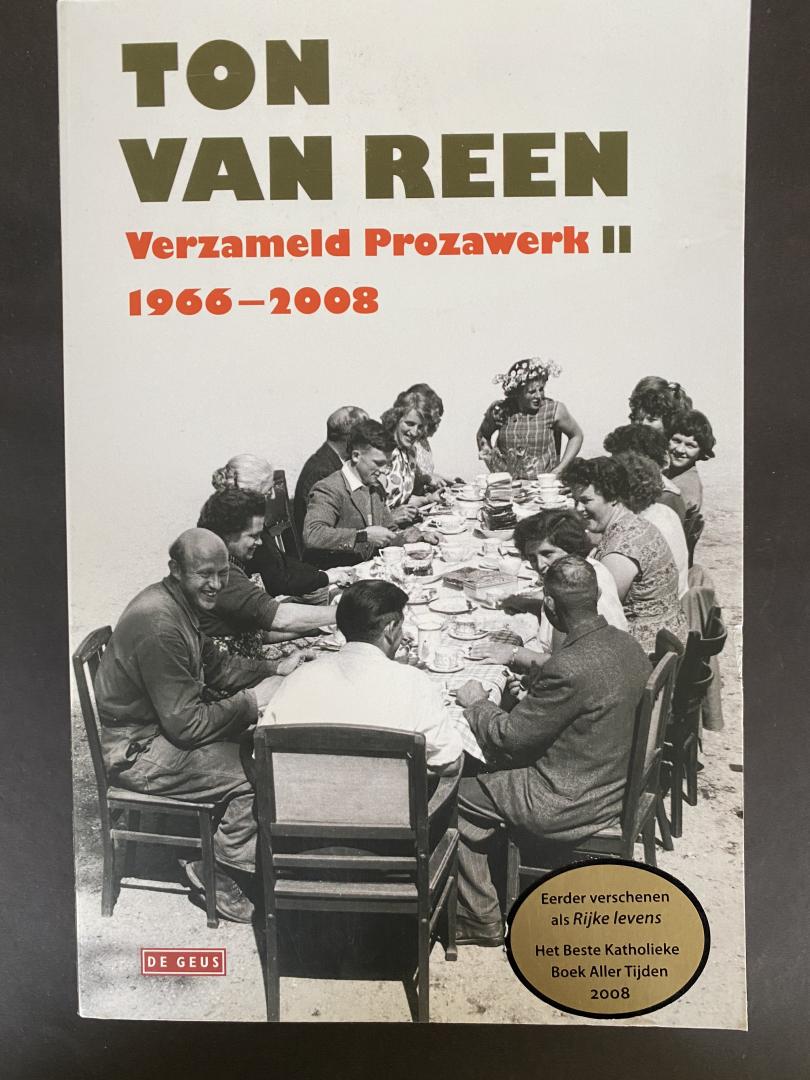 Reen, Ton van - Verzameld Prozawerk II, 1966-2008