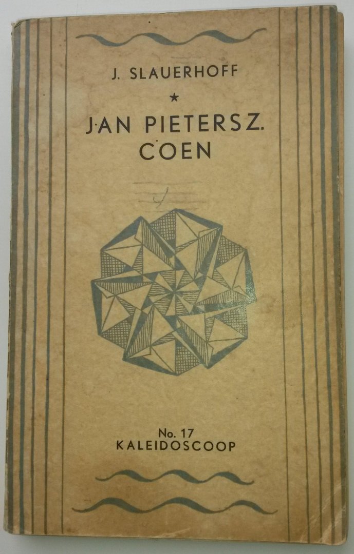 Slauerhoff, J. - Jan Pietersz. Coen