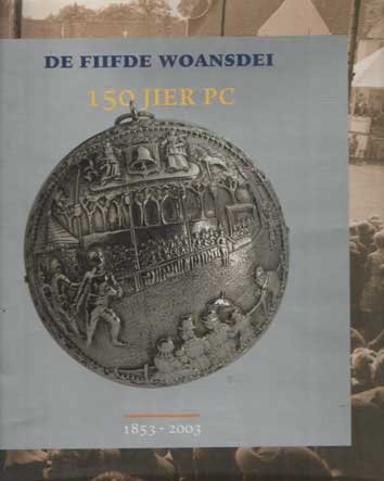 Breuker, Pieter - De fiifde woansdei - 150 jier PC (1853-2003)