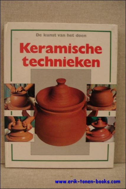 WIJMANS - VAN DILLEN, Gerda ( red. ); - KERAMISCHE TECHNIEKEN,