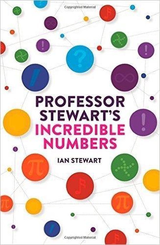 Stewart, Professor Ian - Professor Stewarts Incredible Numbers