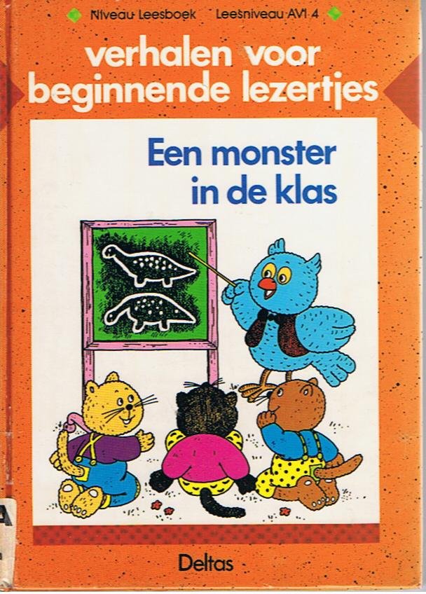 Vught, Hetty van - Verhalen voor beginnende lezertjes - Een monster in de klas - AVI 4