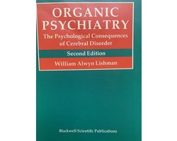 William Alwyn Lishman - Organic Psychiatry (second edition)