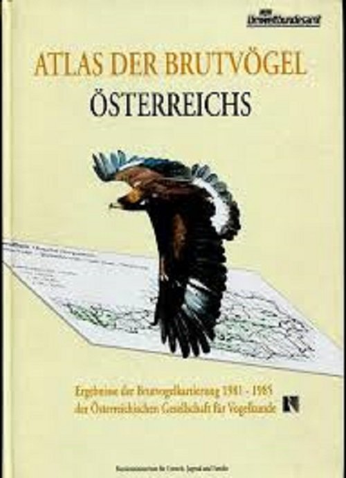 Dvorak, Michael e.a. - Atlas der Brutvögel Österreichs - Ergebnisse der Brutvogelkartierung 1981-1985