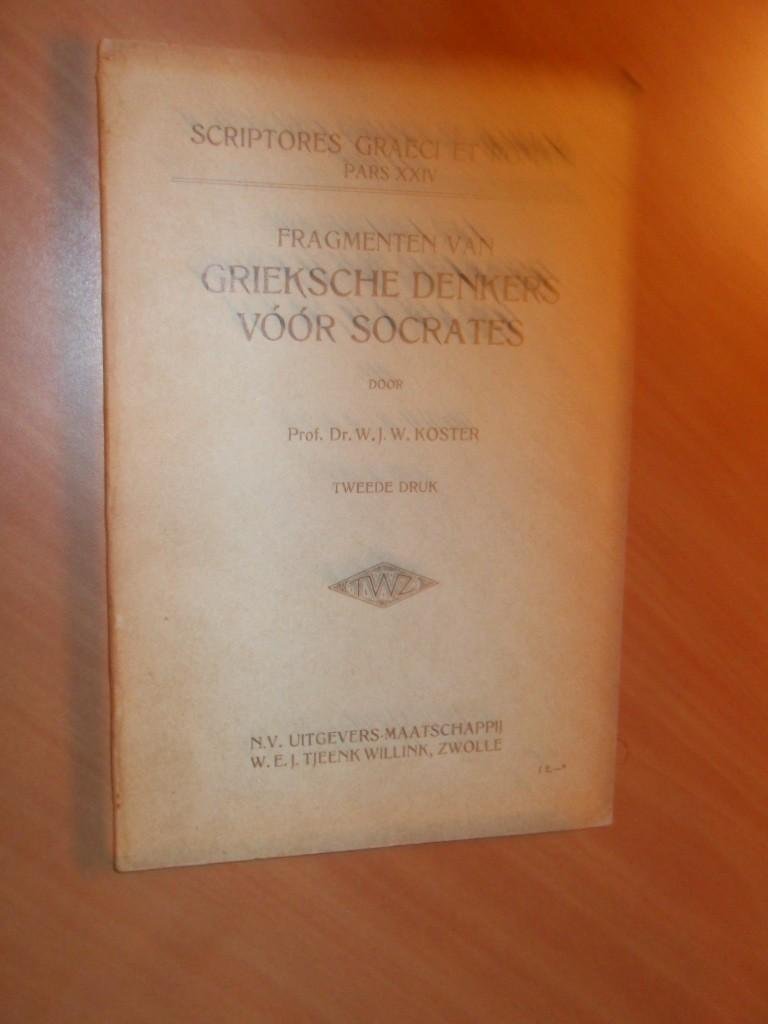 Koster, Prof Dr W.J.W. - Fragmenten van Grieksche denkers voor Socrates (Series: Scriptores Graeci et Romani Pars XXIV)