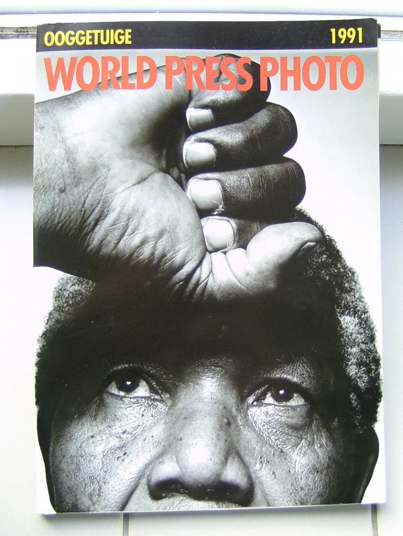 redactie - World press photo / 1991 ned. ed. / druk 1