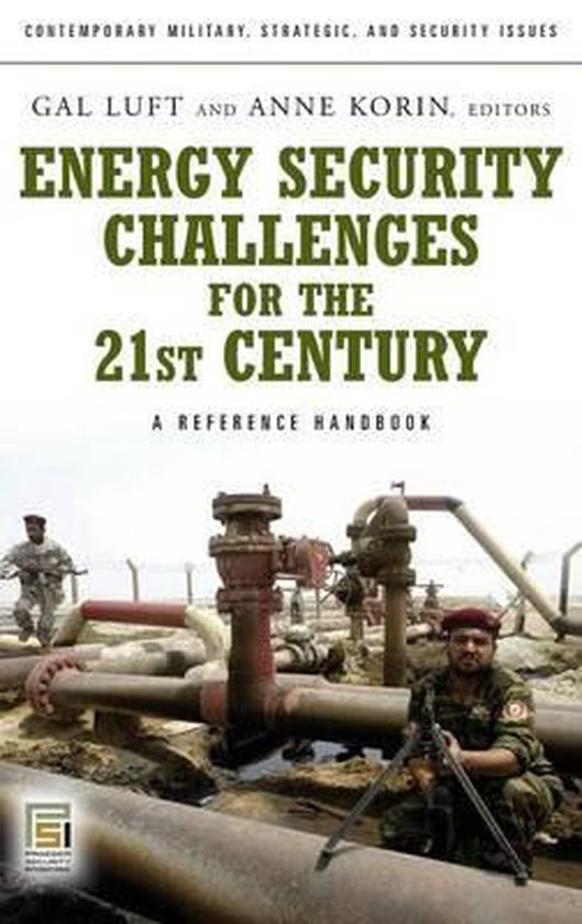  - Energy Security Challenges for the 21st Century
