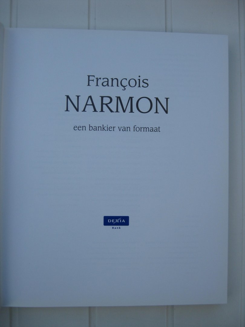 Meuwissen, Eric e.a. - François Narmon een bankier van formaat.