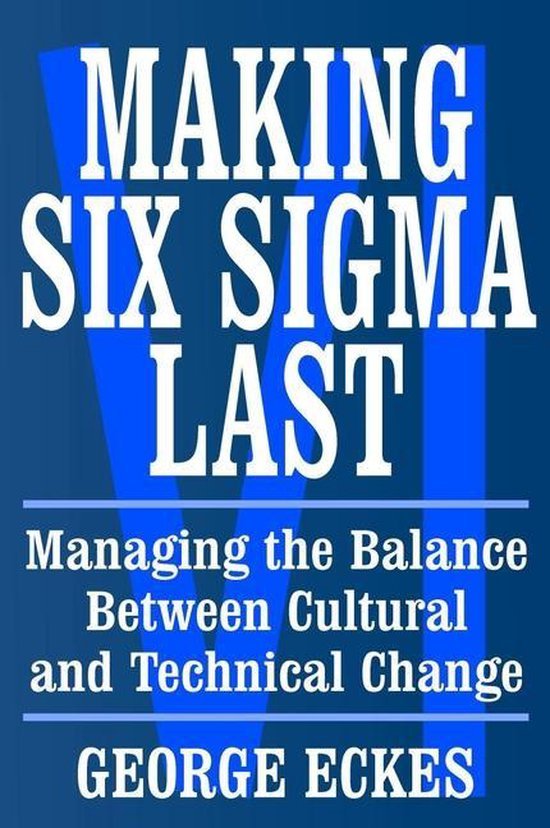 Eckes, George - Making Six Sigma Last