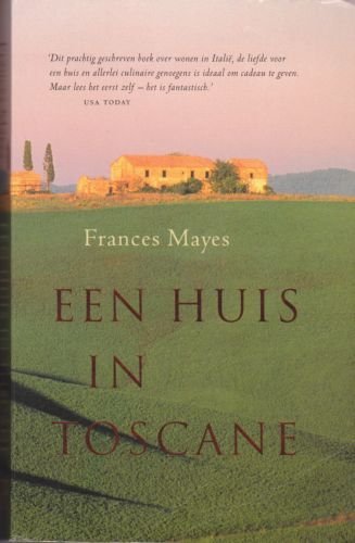 Mayes, F. - Een huis in Toscane