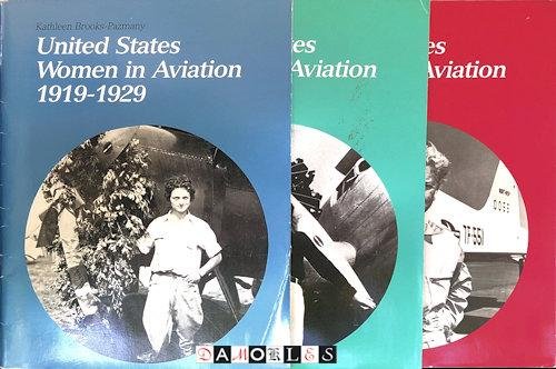 Kathleen Brooks-Pazmany, Claudia M. Oaks, Deborah G. Douglas - United States Women in Aviation. 3 volumes