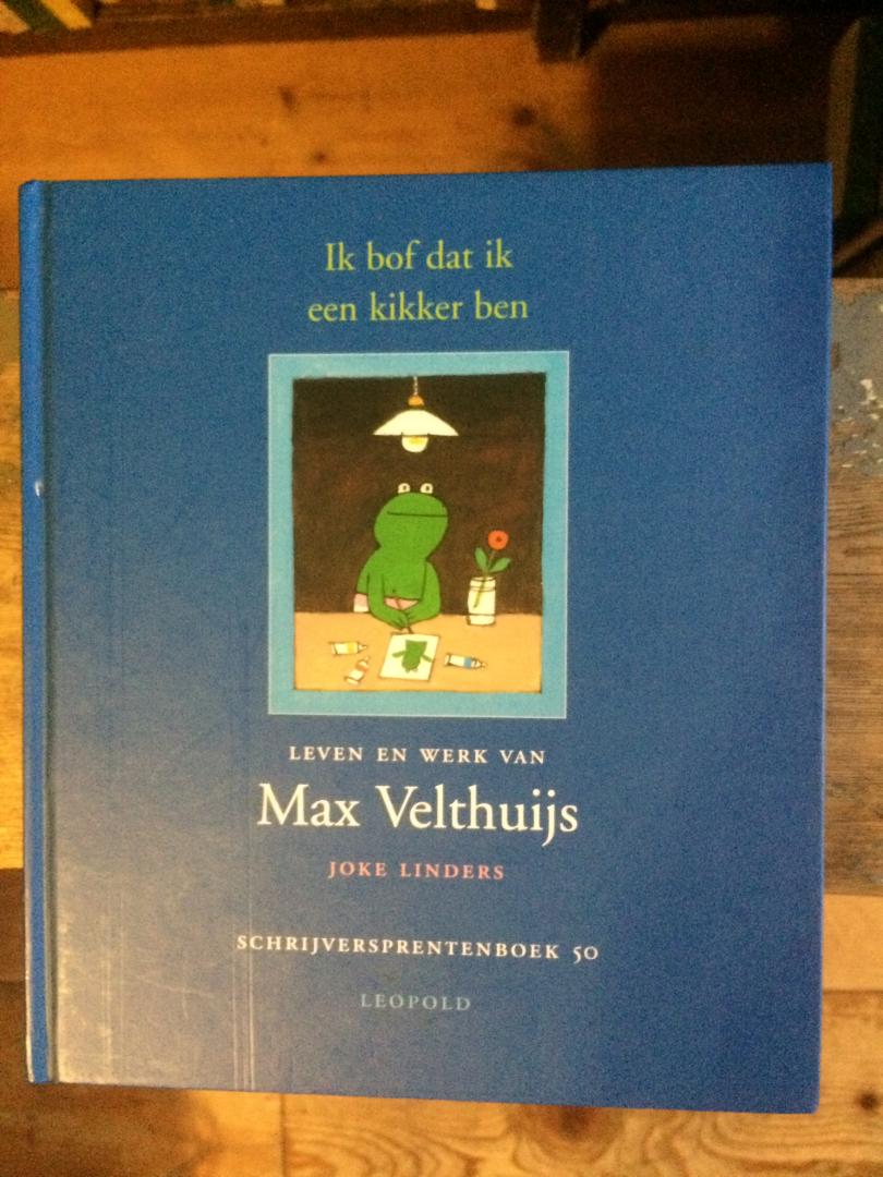 Linders, Joke - Ik bof dat ik een kikker ben  Leven en werk van Max Velthuijs