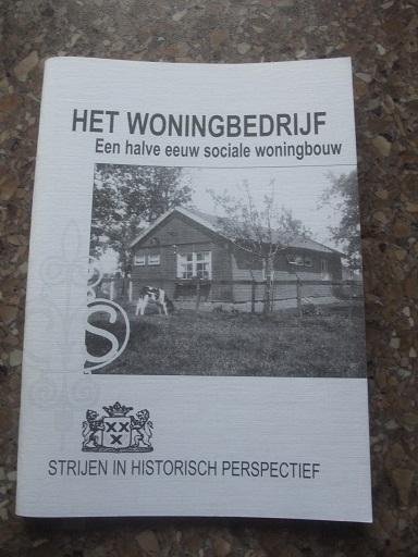 Visser, H. en anderen - Het woningbedrijf / Een halve eeuw sociale woningbouw in Strijen