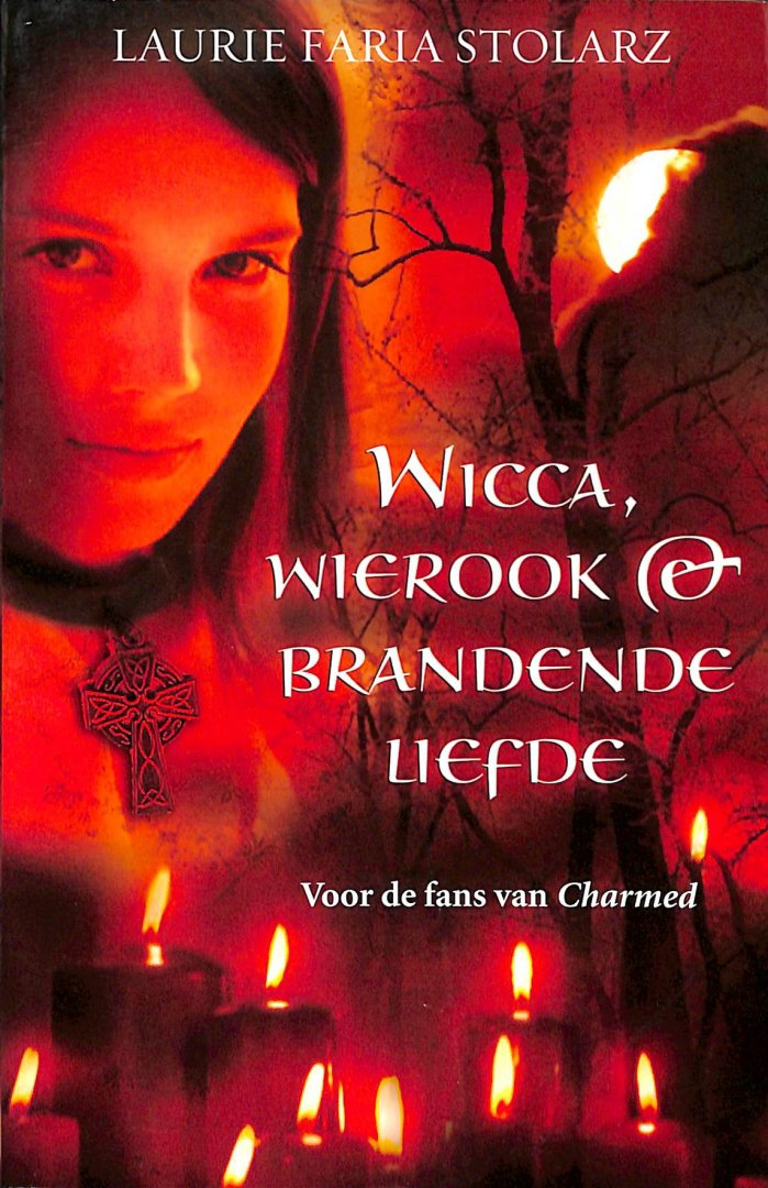 Faria Stolarz, Laurie - Wicca, wierook & brandende liefde.