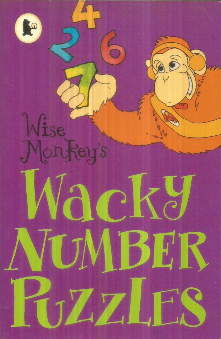Patilla, Peter / Allen, Ivan - Wise Monkey's Wacky Numberpuzzles