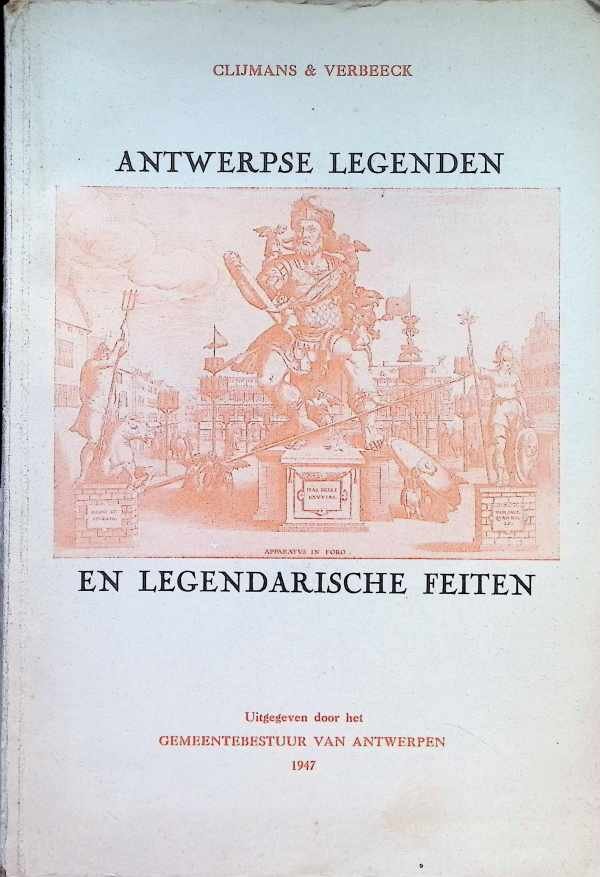 Frederik Clijmans , Michel Verbeeck - Antwerpse Legenden En Legendarische Feiten