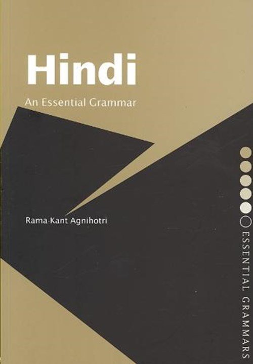 Rama Kant Agnihotri - Hindi: An Essential Grammar