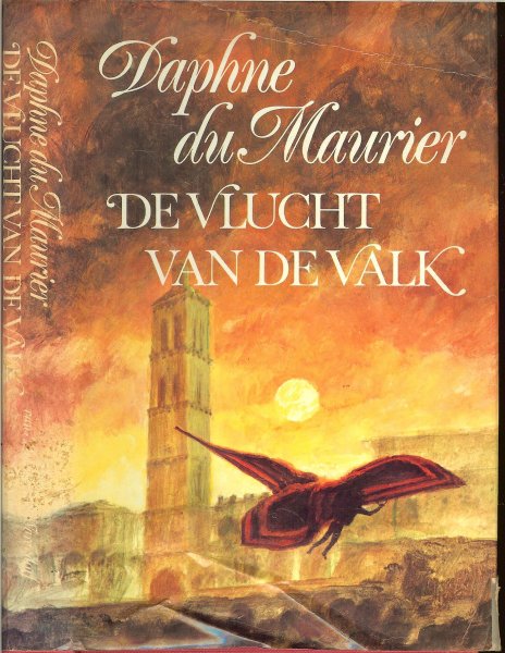 Maurier, Daphne du  ..  Vertaling Hansje Hansenberg  .. Omslagontwerp P.A.H. van der Harst - De vlucht van de valk