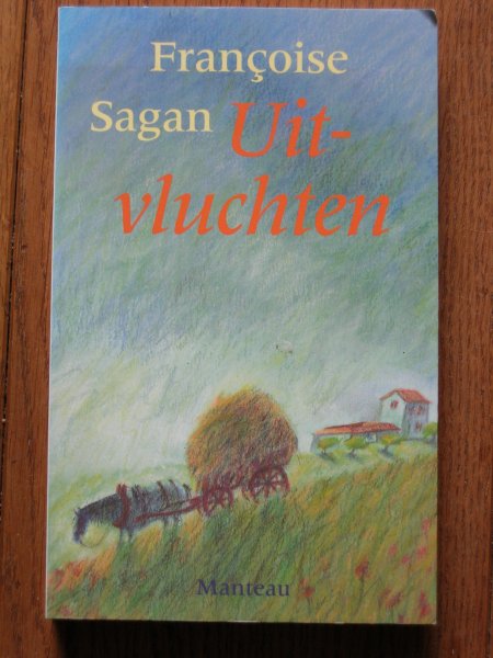 Sagan, Francoise - Uitvluchten