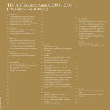  - The architecture annual 2003-2004 Delft university of Technology