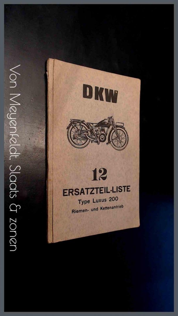 - - DKW - Ersatzteil liste 12 : Type Luxus 200