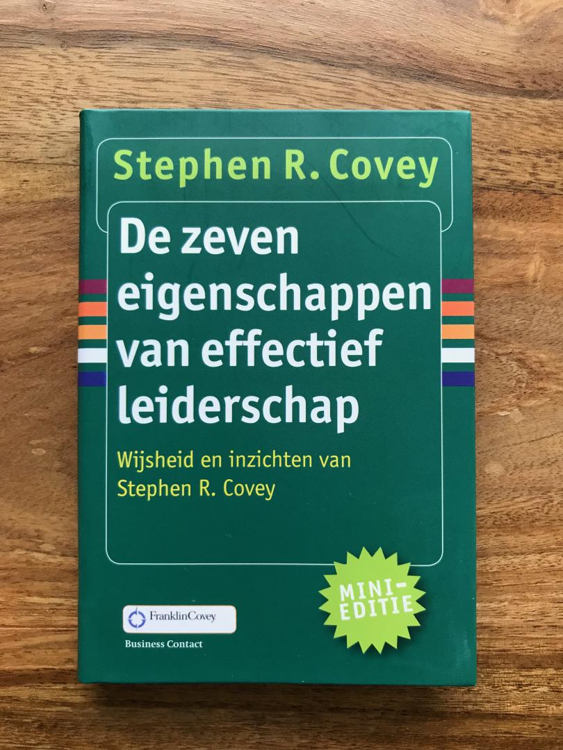 Stephen R. Covey - De zeven eigenschappen van effectief leiderschap - mini-editie