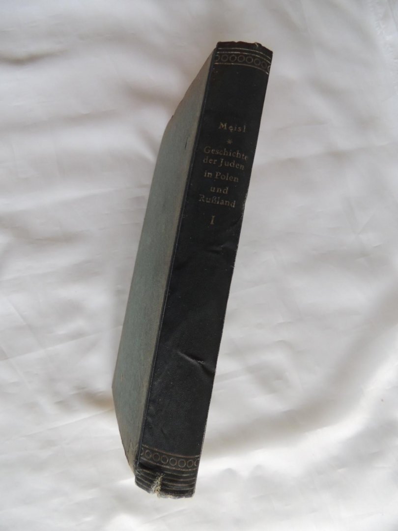 Josef Meisl - Geschichte der Juden in Polen und Rußland. Erster und Zweiter Band. 1 - 2. Geschichte der Juden in Polen und Rusland, Russland