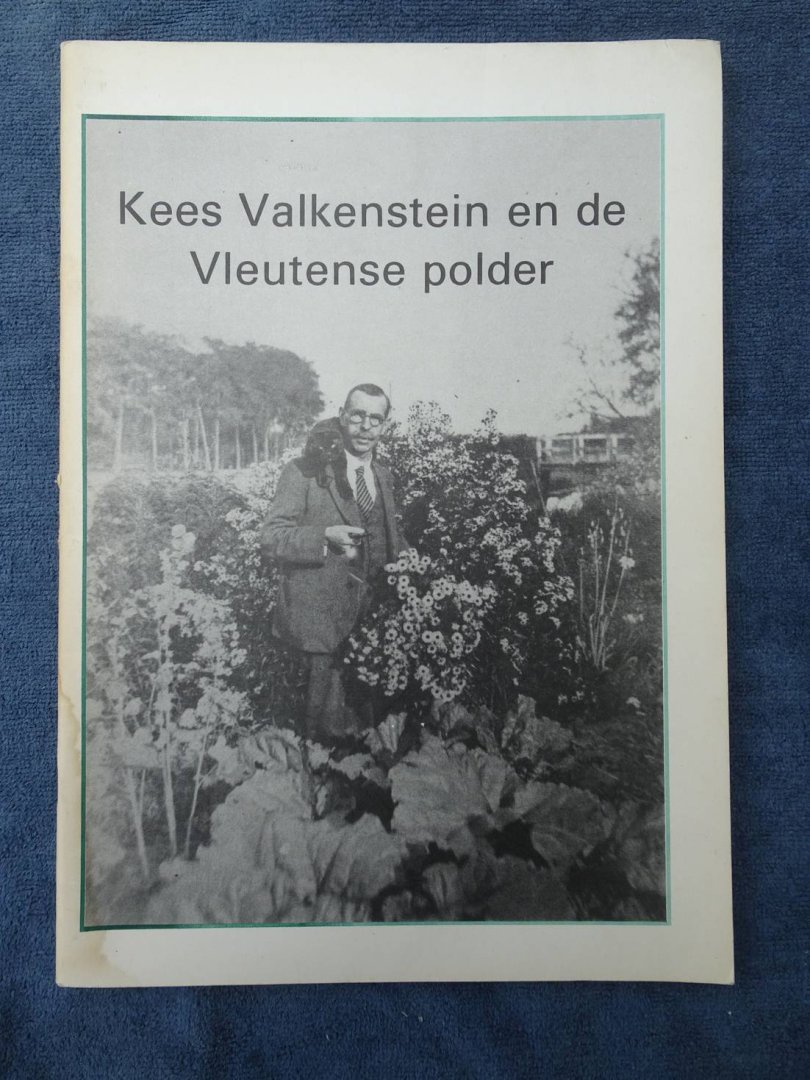 Bel, Gerrit Jan (sam.). - Kees Valkenstein en de Vleutense polder.