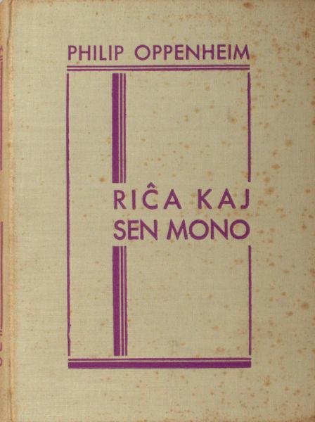 Oppenheim, Philip. - Rica kaj sen mono.