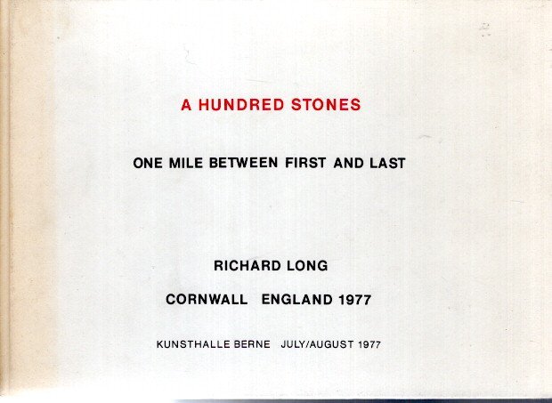 LONG, Richard - A Hundred Stones - One mile between first and last - Richard Long - Cornwall England 1977.