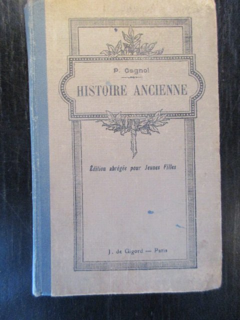 P. Gagnol - Histoire Ancienne. Edition abrégée pour Jeunes Filles