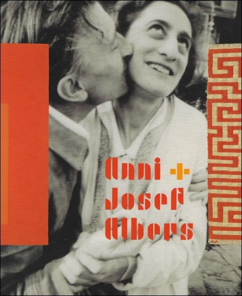 Frouke van Dijke - Anni + Josef Albers