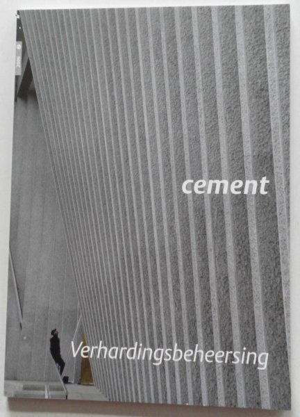 Kleinman C S e.a. - Cement vakblad voor ontwerp & constructie 58e jaargang nummer 2  maart 2006  Verhardingsbeheersing