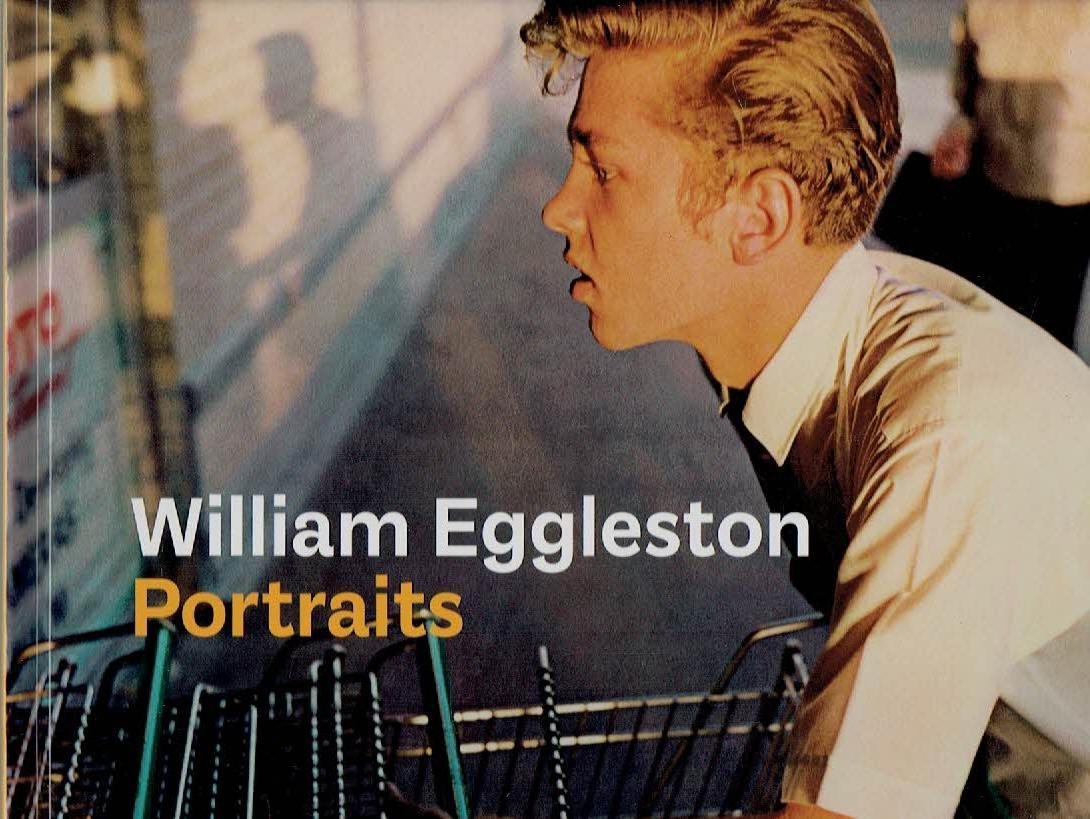 EGGLESTON, William - Phillip PRODGER - William Eggleston - Portraits. - [New].