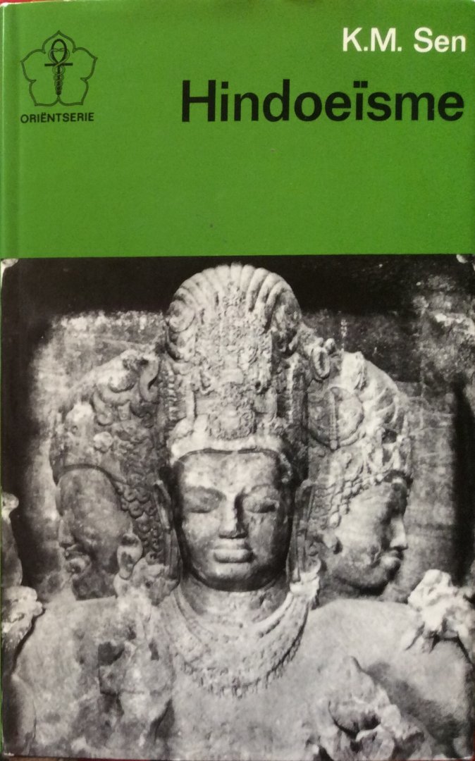 Sen, K.M. - Hindoeïsme; de oudste godsdienst ter wereld