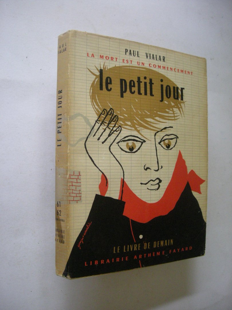 Vialar, Paul - Le petit jour (La mort est un commancement tome 3)