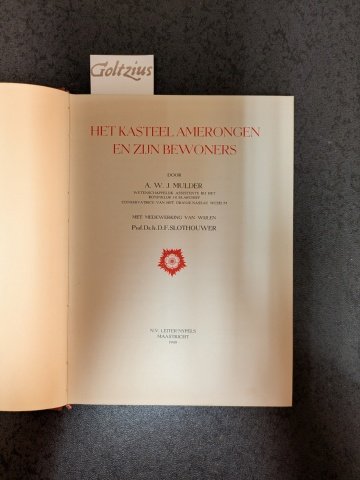 MULDER, A.W.J. - Het kasteel Amerongen en zijn bewoners. Maastricht 1949. Geb., geïll., 193 p.