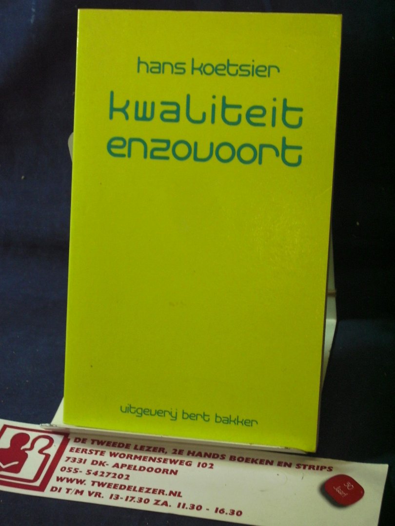 Koetsier, Hans - Kwaliteit enzovoort