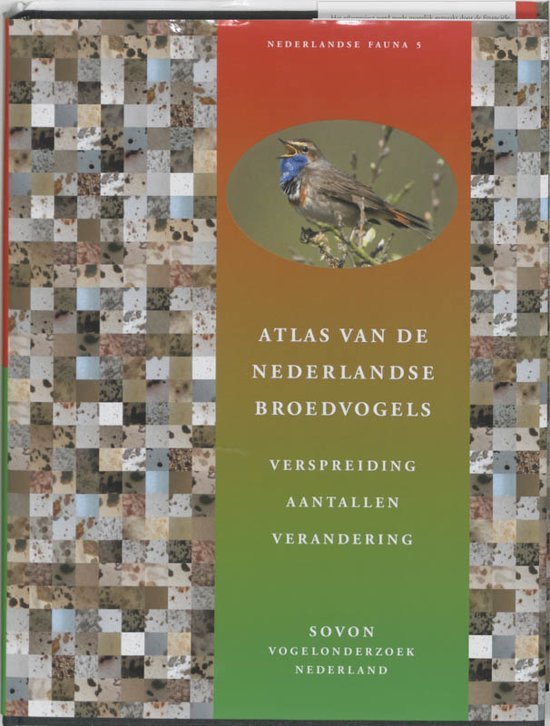 Hustings, F., Vergeer, J.W. - Nederlandse Fauna Atlas van de Nederlandse broedvogels