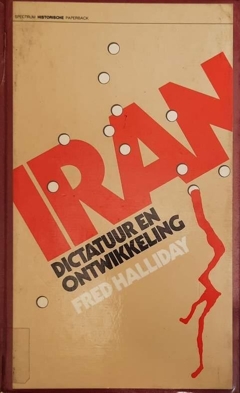 HALLIDAY Fred - Iran - Dictatuur en ontwikkeling (vert. van Iran: Dictatorship and Development - 1979)