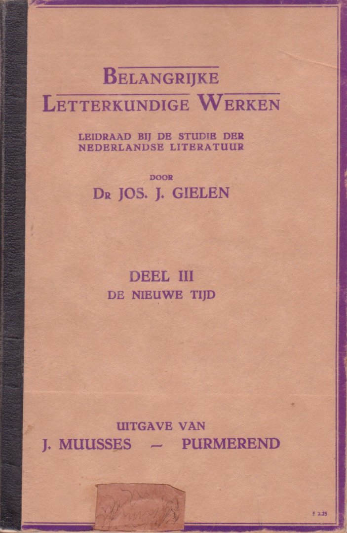 Gielen, Dr. Jos.J. - Belangrijke Letterkundige Werken. Deel 3. De Nieuwe tijd