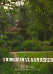 van der Vorst, Arend Jan & Bekaert, Piet - Tuinen in Vlaanderen. Een bloemlezing van 46 Vlaamse tuinen met 350 kleurenillustraties