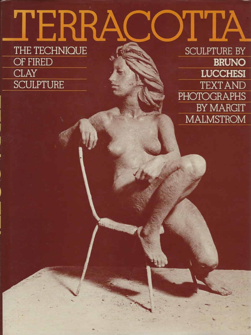 MALSTROM, Margit - Terracotta, the technique of fired clay sculpture