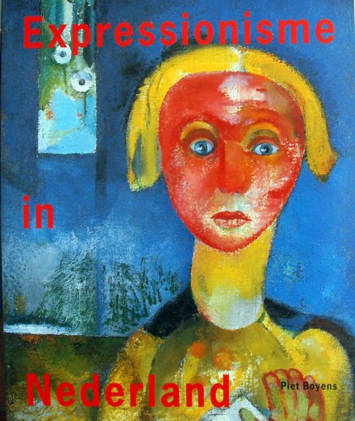 Piet en Jose Boyens - Expressionisme in Nederland